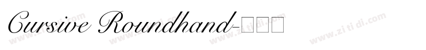 Cursive Roundhand字体转换